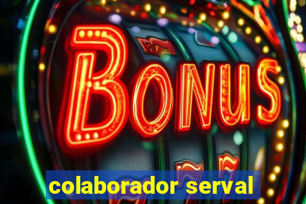 colaborador serval